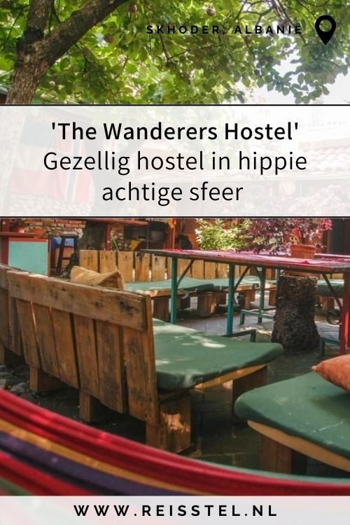Rondreis Albanië | Hotel Shköder | The Wanderers Hostel
