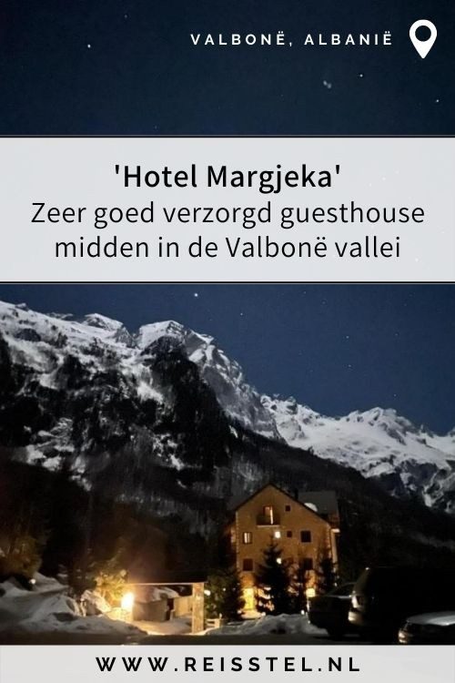 Rondreis Albanië | Hotel Valbonë | Hotel Margjeka