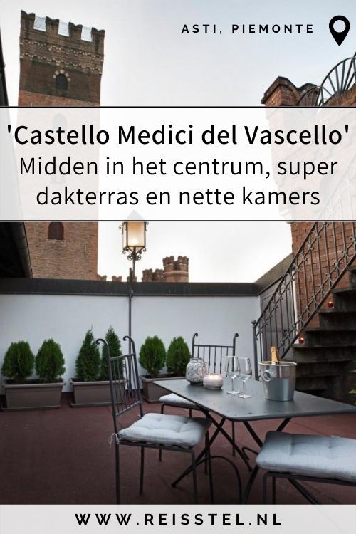 Reisroute Piemonte Italië | Accommodaties Asti | Castello Medici del Vascello